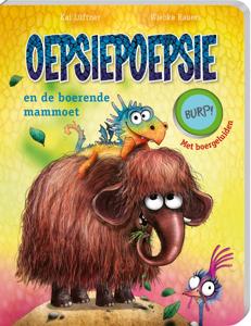 Oepsiepoepsie en de boerende mammoet (Hardback)