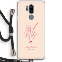 Where flowers bloom: LG G7 Thinq Transparant Hoesje met koord