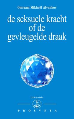 De seksuele kracht of de gevleugelde draak (Paperback)