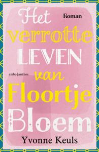 Het verrotte leven van Floortje Bloem (Paperback)