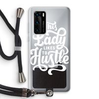 Hustle Lady: Huawei P40 Transparant Hoesje met koord