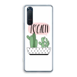 I love cacti: Sony Xperia 5 II Transparant Hoesje