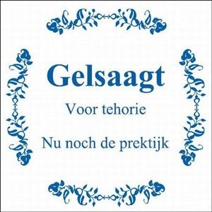 Tekst tegel Gelsaagt voor tehorie ... / Delfts Blauw