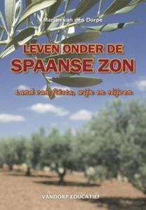 Leven onder de Spaanse zon - Marjan van den Dorpe - ebook