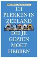 Reisgids 111 plekken in Zeeland die je gezien moet hebben | Thoth