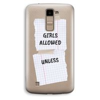 No Girls Allowed Unless: LG K10 (2016) Transparant Hoesje