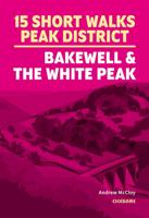 Wandelgids Peak District-Bakewell & The White Peak 15 Short Walks | Cicerone
