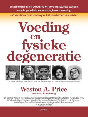 Voeding en fysieke degeneratie (Hardback)