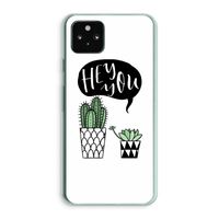 Hey you cactus: Google Pixel 5a 5G Transparant Hoesje