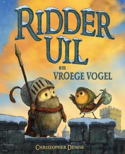 Ridder Uil en Vroege Vogel (Hardback)