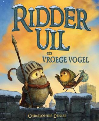 Ridder Uil en Vroege Vogel (Hardback)