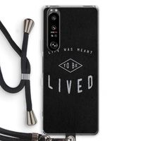 To be lived: Sony Xperia 1 III Transparant Hoesje met koord