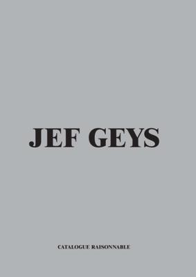 Jef Geys. Catalogue Raisonable (Paperback)