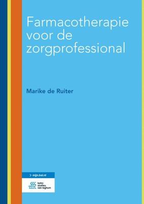 Farmacotherapie voor de zorgprofessional (Paperback)