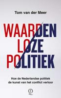 Waardenloze politiek (Paperback)