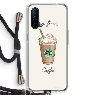 But first coffee: OnePlus Nord CE 5G Transparant Hoesje met koord