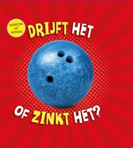Blijft het drijven of zinkt het? (Hardback)