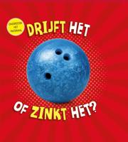 Blijft het drijven of zinkt het? (Hardback)