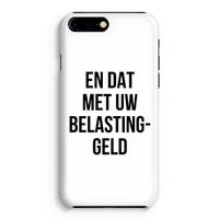 Belastinggeld: iPhone 8 Plus Volledig Geprint Hoesje