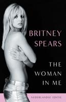 The Woman in Me - Nederlandse editie (Paperback)