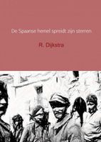 R.  Dijkstra De Spaanse hemel spreidt zijn sterren - thumbnail
