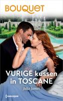 Vurige kussen in Toscane - Julia James - ebook