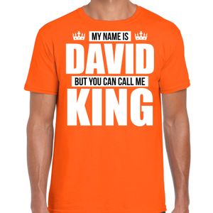 Naam cadeau t-shirt my name is David - but you can call me King oranje voor heren