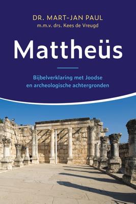 Mattheüs - Mart-Jan Paul, Kees de Vreugd - ebook
