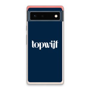 Topwijf Navy: Google Pixel 6 Transparant Hoesje