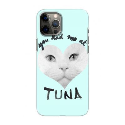 You had me at tuna: Volledig geprint iPhone 12 Pro Hoesje