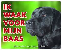 Labrador Retriever Waakbord - Ik waak voor Zwart - thumbnail