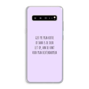 Ochtendhumeur: Samsung Galaxy S10 5G Transparant Hoesje
