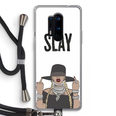 Slay All Day: OnePlus 8 Pro Transparant Hoesje met koord