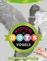 Mystical dots - Vogels (Paperback)