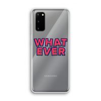 Whatever: Samsung Galaxy S20 Transparant Hoesje