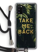 Take me back: Samsung Galaxy A41 Transparant Hoesje met koord