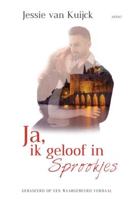 Ja, ik geloof in sprookjes (Paperback)