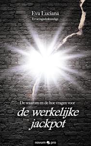 De waarom en de hoe vragen voor de werkelijke jackpot (Paperback)