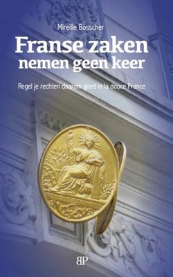 Franse zaken nemen geen keer (Paperback)