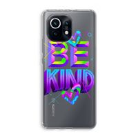 Be Kind: Xiaomi Mi 11 Transparant Hoesje