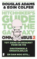 The hitchhiker's Guide to the Galaxy - omnibus 2 - Douglas Adams, Eoin Colfer - ebook