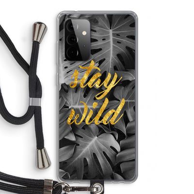 Stay wild: Samsung Galaxy A72 5G Transparant Hoesje met koord