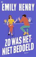 Zo was het niet bedoeld - Emily Henry - ebook