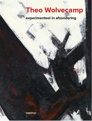 Theo Wolvecamp - Experimenteel in afzondering (Hardback)