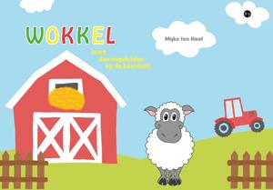 Wokkel leert dierengeluiden op de boerderij (Paperback)