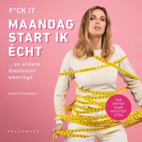 F*ck it, maandag start ik écht