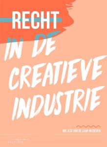 Recht in de creatieve industrie (Paperback)