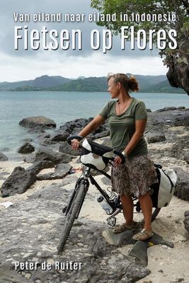 Fietsen op Flores - Peter de Ruiter - eBook (9789491833380)
