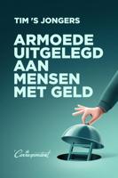 Armoede uitgelegd aan mensen met geld (Paperback)
