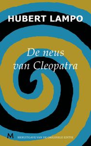 De neus van Cleopatra - Hubert Lampo - ebook